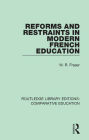 Reforms and Restraints in Modern French Education