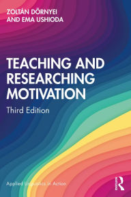 Title: Teaching and Researching Motivation, Author: Zoltán Dörnyei