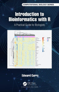 Title: Introduction to Bioinformatics with R: A Practical Guide for Biologists, Author: Edward Curry