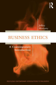 Title: Business Ethics: A Contemporary Introduction, Author: Jeffrey Moriarty