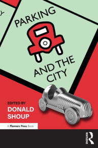 Title: Parking and the City, Author: Donald Shoup