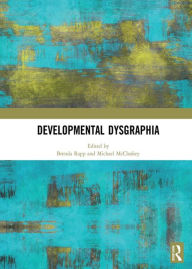 Title: Developmental Dysgraphia, Author: Brenda Rapp