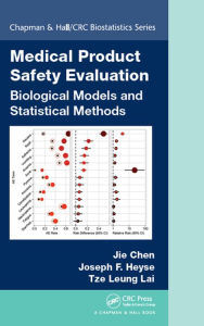 Title: Medical Product Safety Evaluation: Biological Models and Statistical Methods, Author: Jie Chen