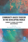 Community-Based Tourism in the Developing World: Community Learning, Development & Enterprise