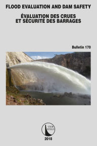 Title: Flood Evaluation and Dam Safety, Author: CIGB ICOLD