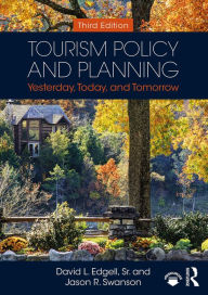 Title: Tourism Policy and Planning: Yesterday, Today, and Tomorrow, Author: David L. Edgell