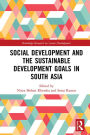 Social Development and the Sustainable Development Goals in South Asia