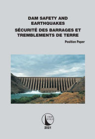 Title: Position Paper Dam Safety and Earthquakes, Author: CIGB ICOLD