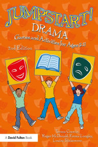 Title: Jumpstart! Drama: Games and Activities for Ages 5-11, Author: Teresa Cremin