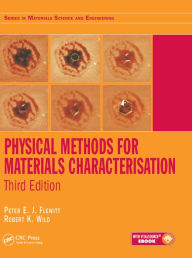 Title: Physical Methods for Materials Characterisation, Author: Peter E. J. Flewitt