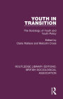 Youth in Transition: The Sociology of Youth and Youth Policy