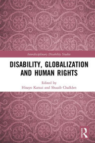 Title: Disability, Globalization and Human Rights, Author: Hisayo Katsui