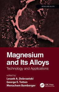 Title: Magnesium and Its Alloys: Technology and Applications, Author: Leszek A. Dobrzanski