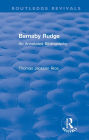 Routledge Revivals: Barnaby Rudge (1987 ): An Annotated Bibliography