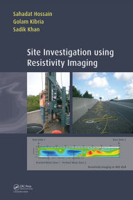 Title: Site Investigation using Resistivity Imaging, Author: Sahadat Hossain