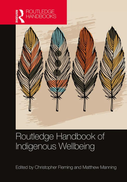 Routledge Handbook of Indigenous Wellbeing