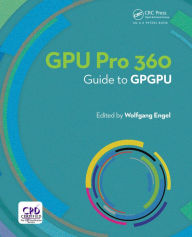 Title: GPU PRO 360 Guide to GPGPU, Author: Wolfgang Engel