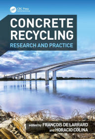 Title: Concrete Recycling: Research and Practice, Author: Francois de Larrard