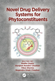 Title: Novel Drug Delivery Systems for Phytoconstituents, Author: Madhu Gupta
