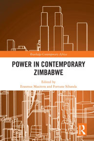 Title: Power in Contemporary Zimbabwe, Author: Erasmus Masitera