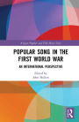 Popular Song in the First World War: An International Perspective