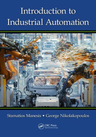 Title: Introduction to Industrial Automation, Author: Stamatios Manesis