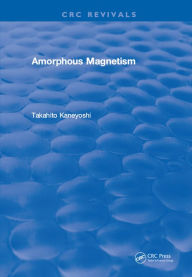 Title: Amorphous Magnetism, Author: Takahito Kaneyoshi