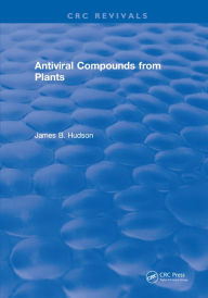 Title: Antiviral Compounds From Plants, Author: James B. Hudson