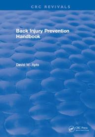 Title: Back Injury Prevention Handbook, Author: David W. Apts