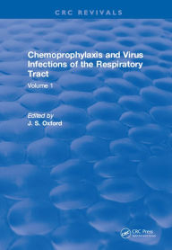 Title: Chemoprophylaxis and Virus Infections of the Respiratory Tract: Volume 1, Author: J.S. Oxford