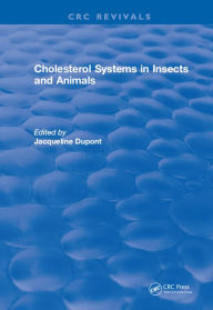 Title: Cholesterol Systems in Insects and Animals, Author: Jacqueline Dupont