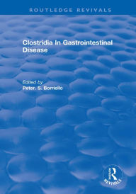 Title: Clostridia In Gastrointestinal Disease, Author: Peter. S. Borriello