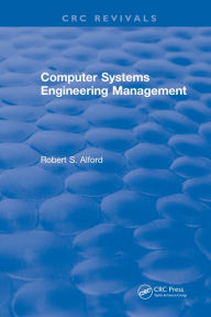 Title: Computer Systems Engineering Management, Author: Robert S. Alford