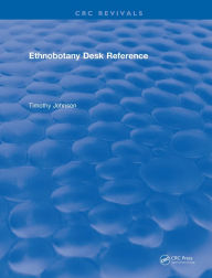 Title: CRC Ethnobotany Desk Reference, Author: Tim Johnson