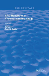 Title: CRC Handbook of Chromatography: Drugs, Volume V, Author: Ram N. Gupta