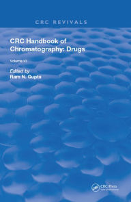 Title: CRC Handbook of Chromatography: Drugs, Volume VI, Author: Ram N. Gupta