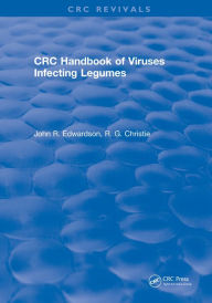 Title: CRC Handbook of Viruses Infecting Legumes, Author: John R. Edwardson