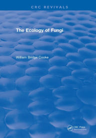 Title: Ecology Of Fungi, Author: William Bridge Cooke