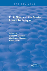 Title: Fruit Flies and the Sterile Insect Technique, Author: Carrol O. Calkins