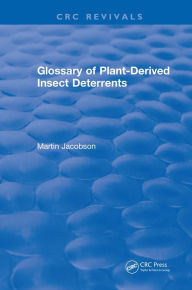 Title: Glossary Of Plant Derived Insect Deterrents, Author: Martin Jacobson