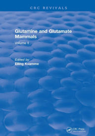 Title: Glutamine and Glutamate Mammals: Volume II, Author: Elling Kvamme