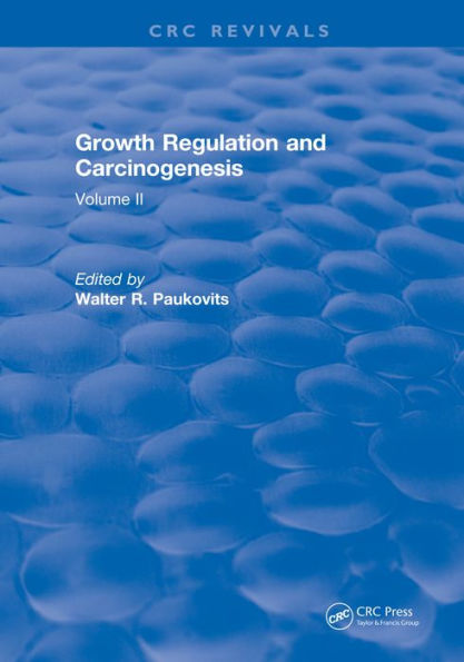 Growth Regulation and Carcinogenesis: Volume 2