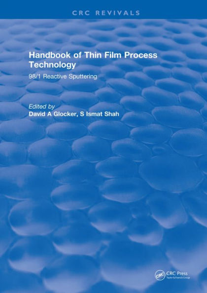 Handbook of Thin Film Process Technology: 98/1 Reactive Sputtering