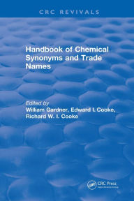Title: Handbook of Chemical Synonyms and Trade Names, Author: William Gardner