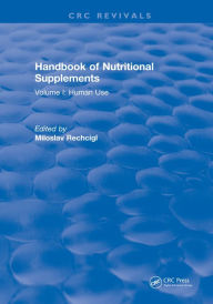 Title: Handbook of Nutritional Supplements: Volume I: Human Use, Author: Miloslav Rechcigl