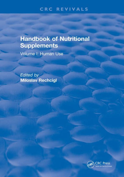 Handbook of Nutritional Supplements: Volume I: Human Use