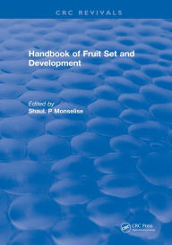 Title: Handbook of Fruit Set and Development, Author: Shaul. P Monselise