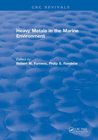 Title: Heavy Metals in the Marine Environment, Author: Robert W. Furness