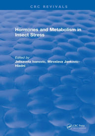 Title: Hormones and Metabolism in Insect Stress, Author: Jelisaveta Ivanovic