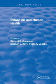 Title: Indoor Air and Human Health, Author: Richard B. Gammage